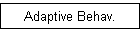 Adaptive Behav.